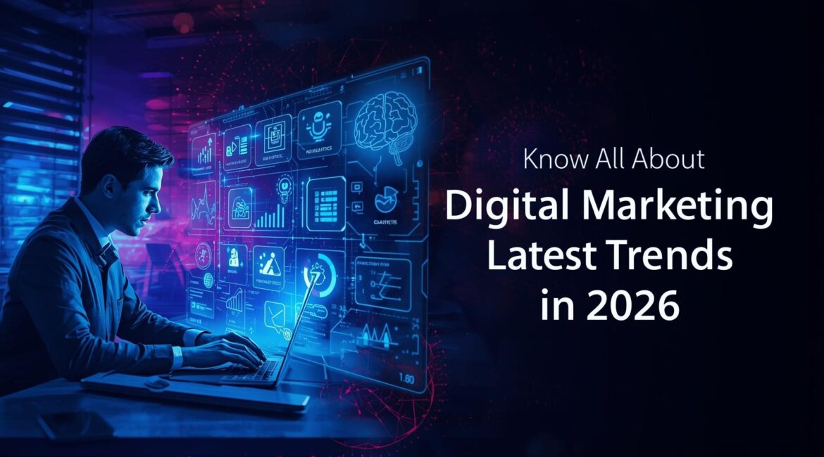 Digital Marketing Latest Trends in 2026