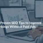 SEO Tips to Improve Rankings Without Paid Ads